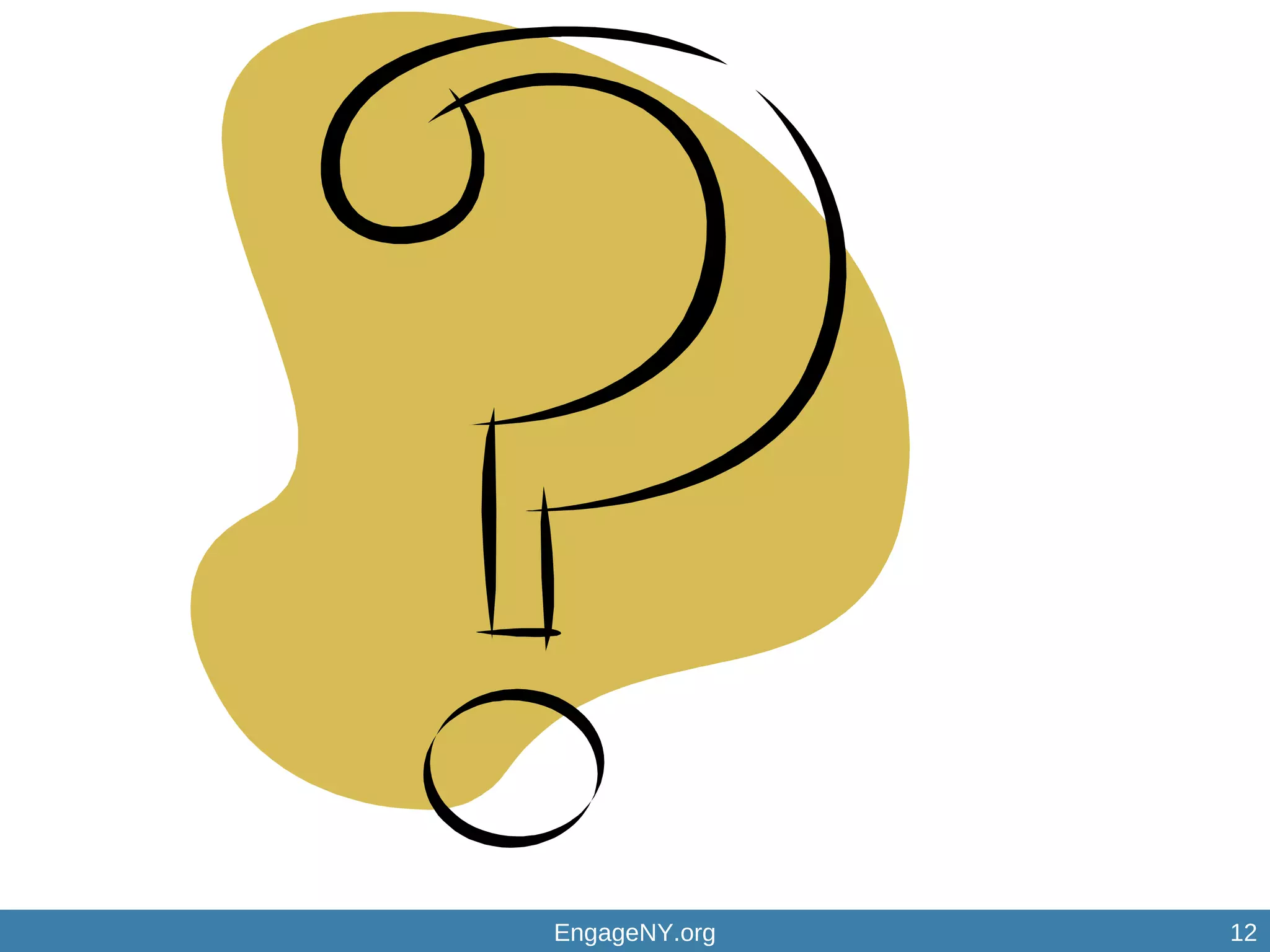 EngageNY.org 12
 