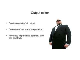 Output editorQuality control of all output
