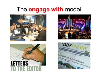 The engage with model