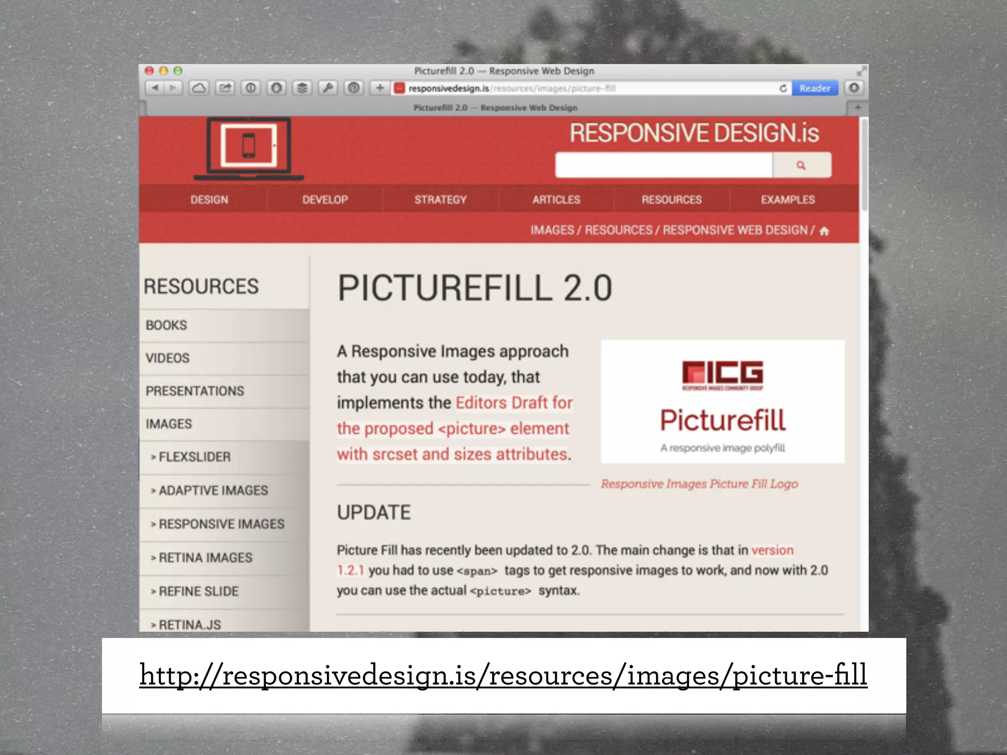 http://responsivedesign.is/resources/images/picture-ﬁll
 