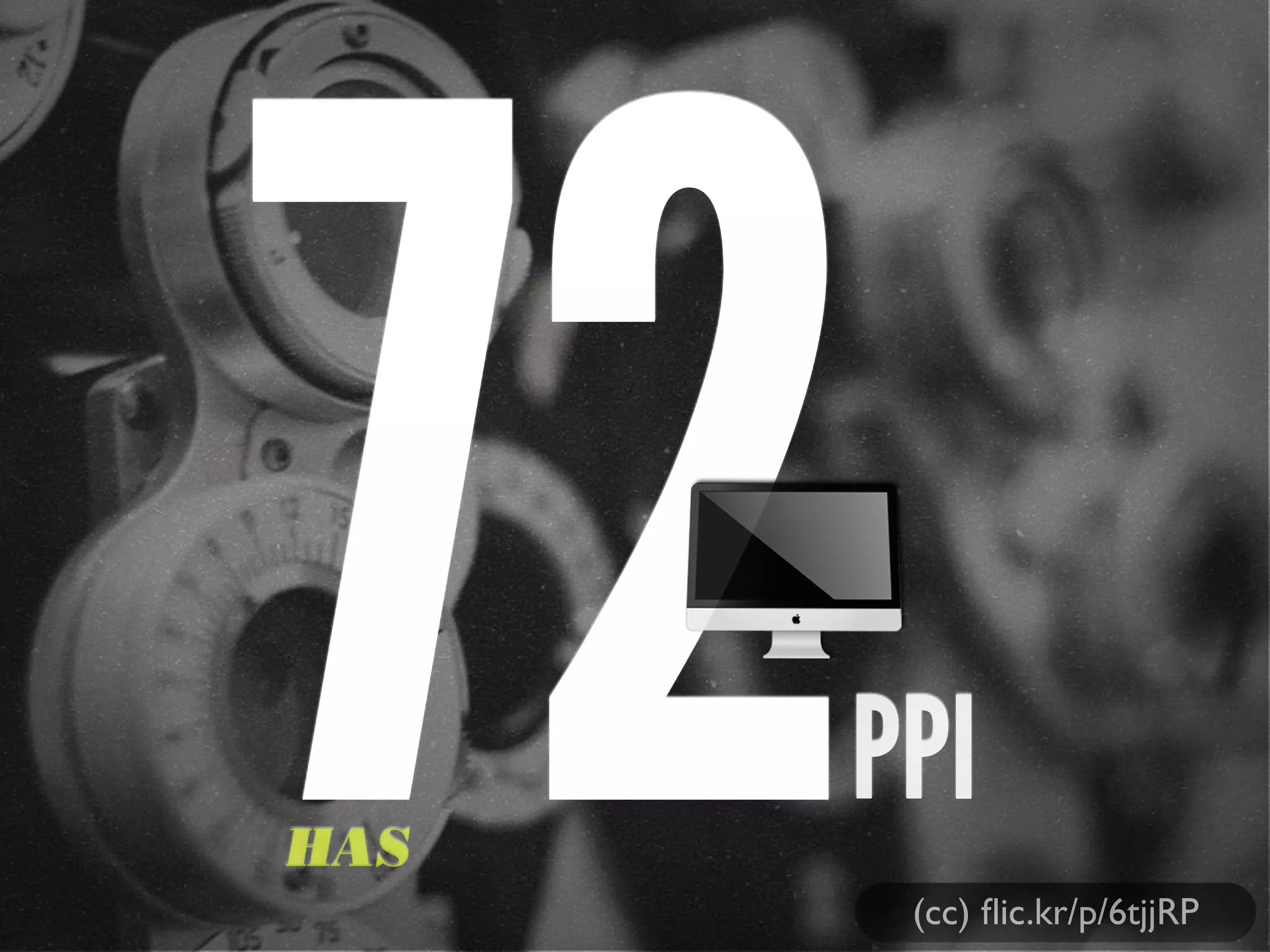 72PPIHAS
(cc) ﬂic.kr/p/6tjjRP
 