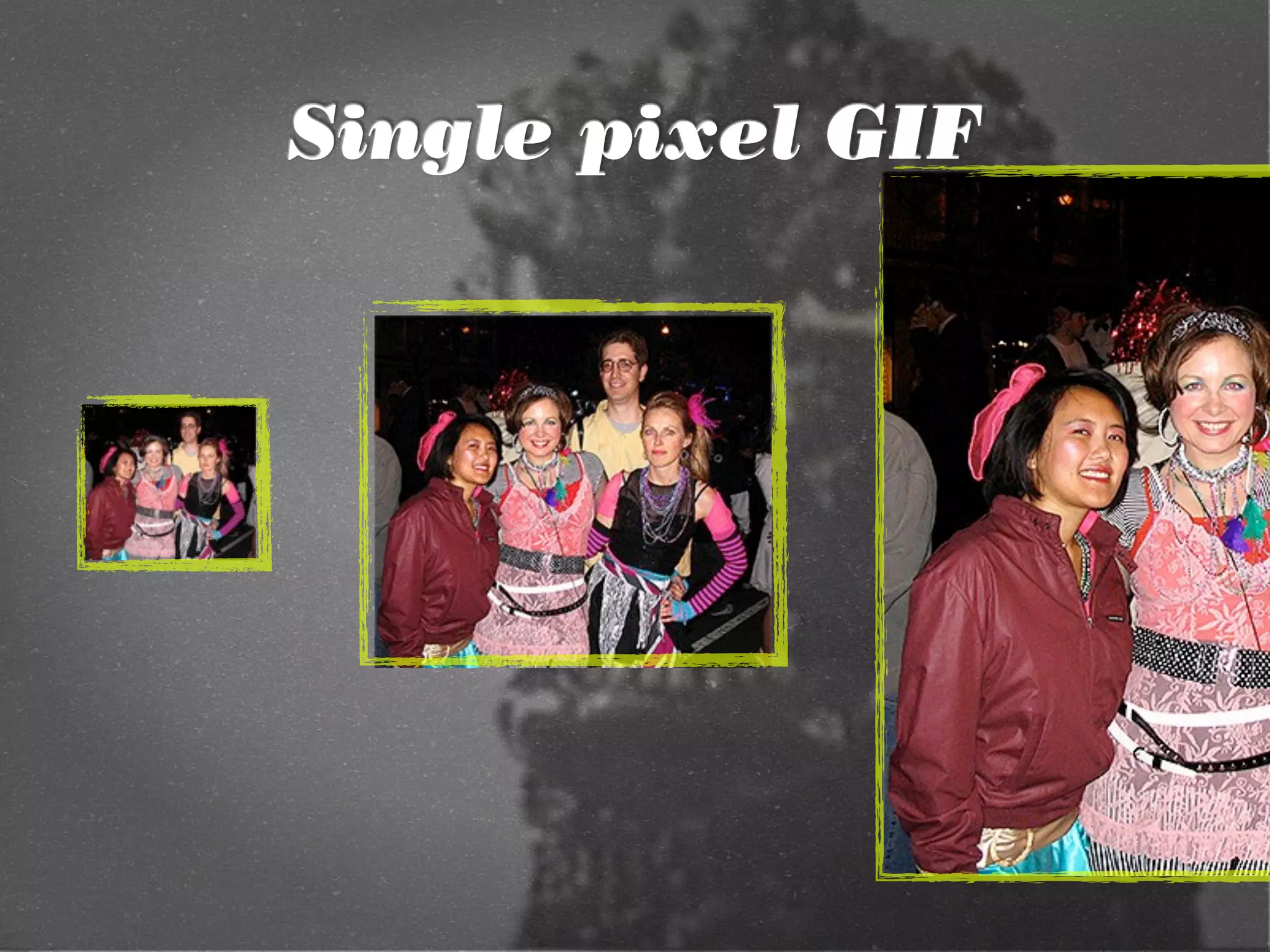Single pixel GIF
 