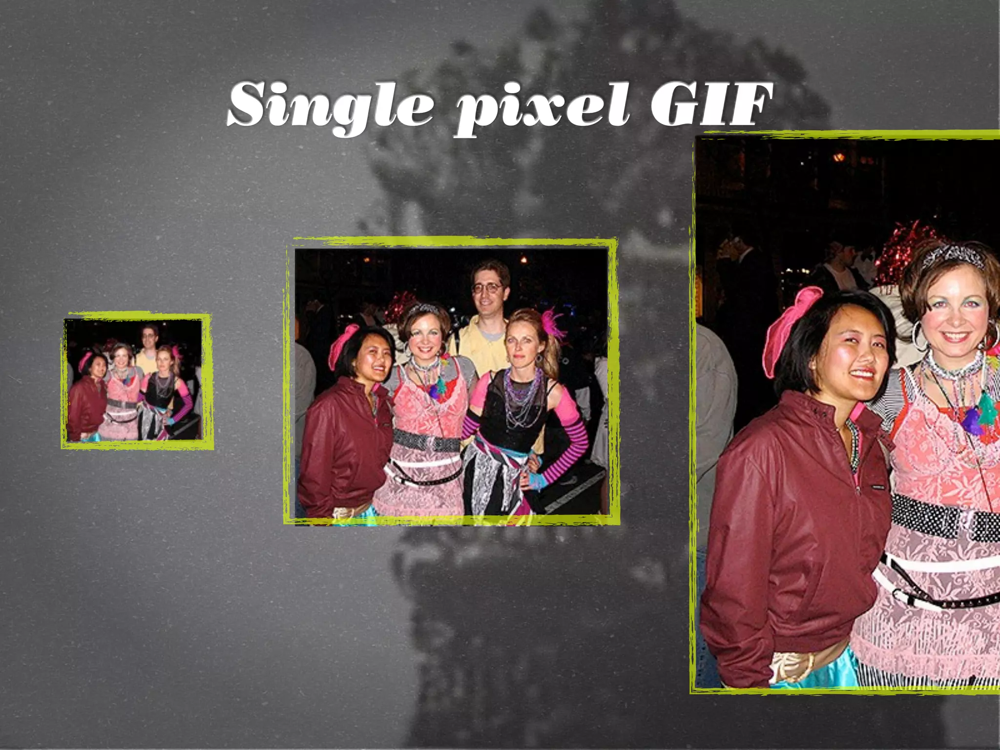 Single pixel GIF
 