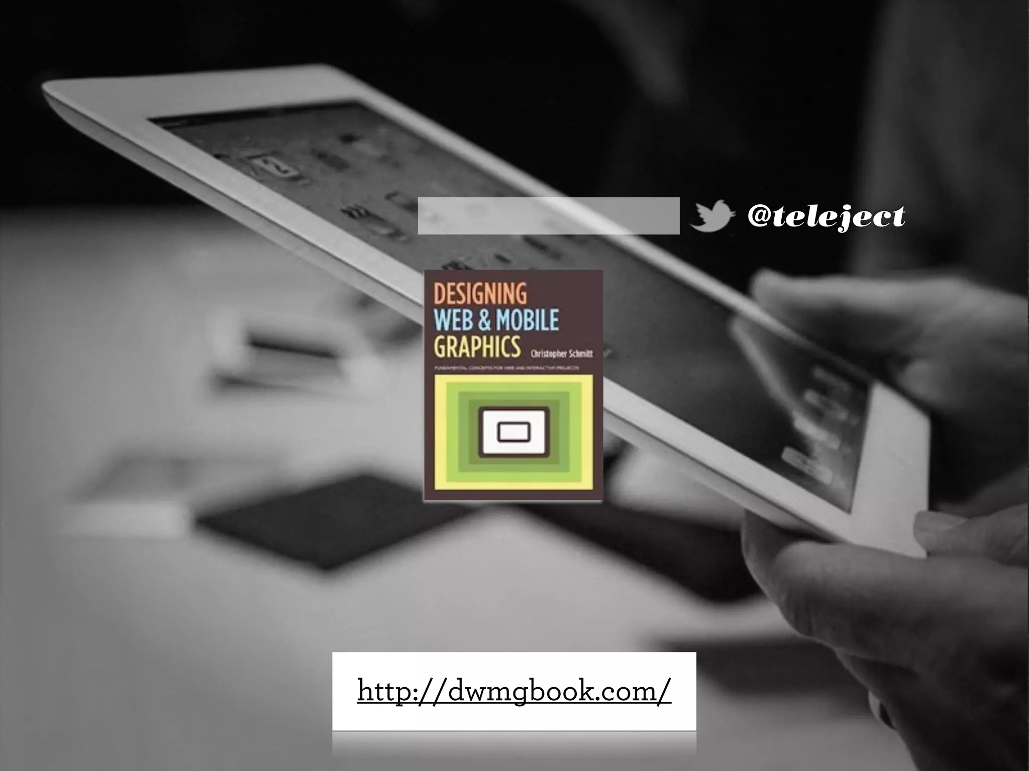 @teleject
http://dwmgbook.com/
 