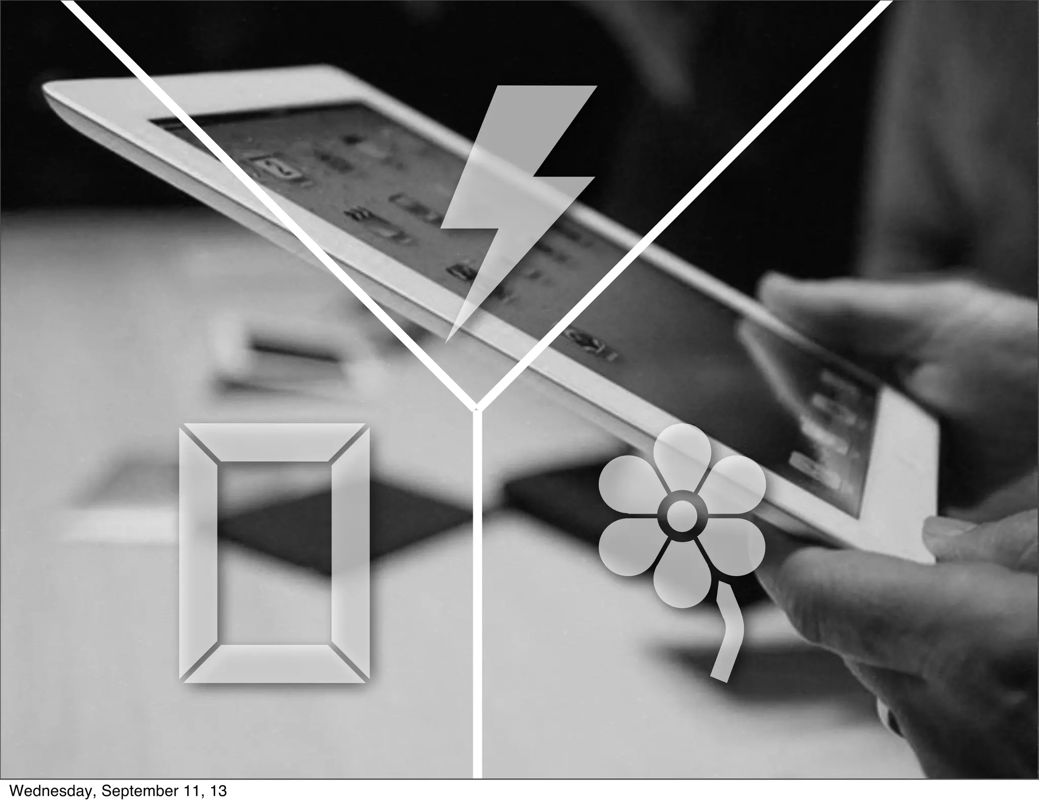 Wednesday, September 11, 13
 