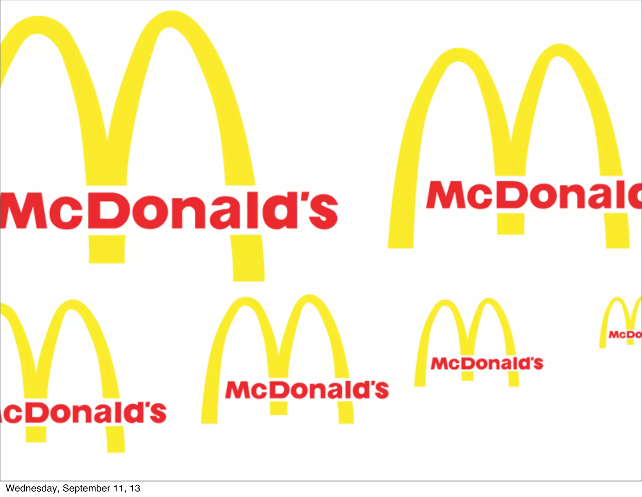 Wednesday, September 11, 13
 