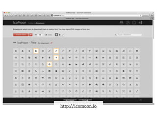 http://icomoon.io

 