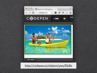 http://codepen.io/teleject/pen/KlzBe

 