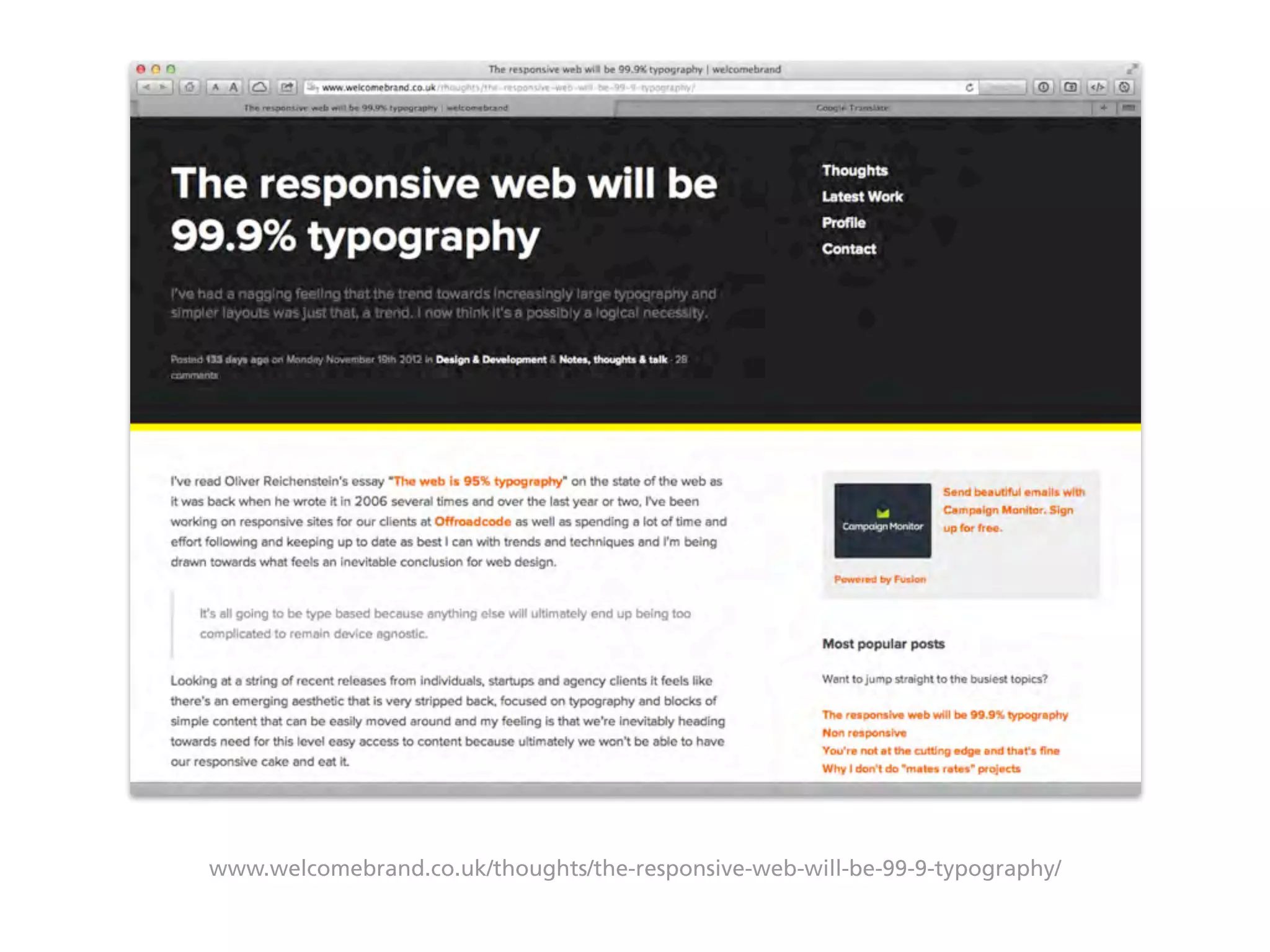 www.welcomebrand.co.uk/thoughts/the-responsive-web-will-be-99-9-typography/
 