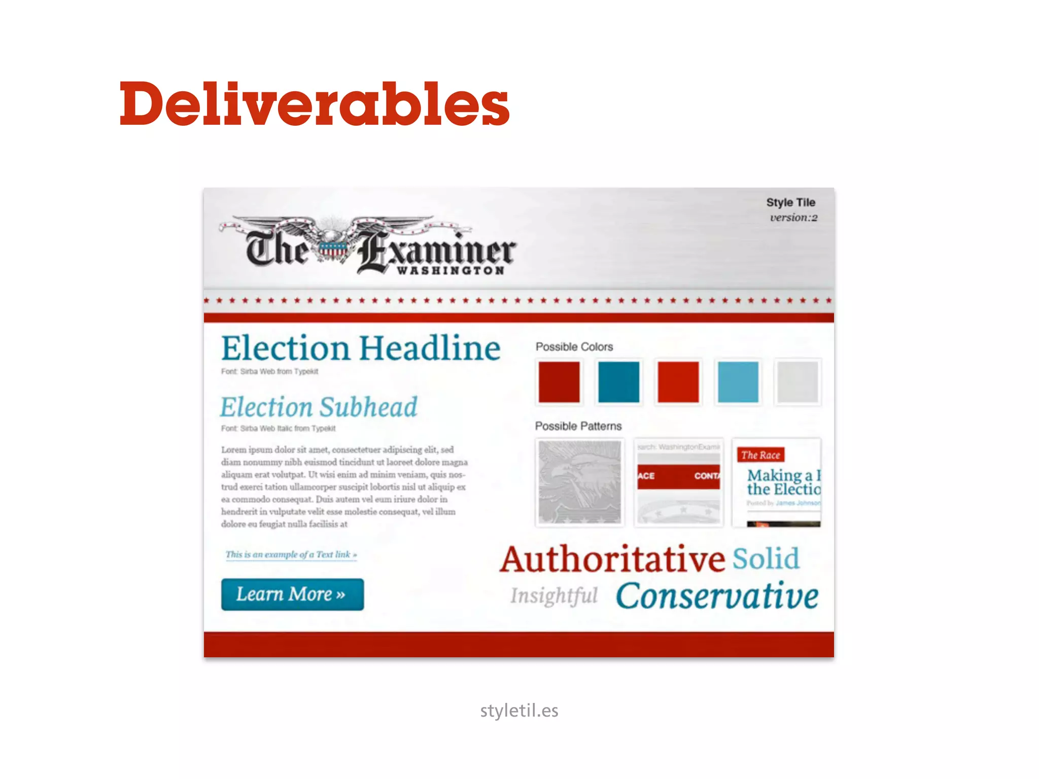 styletil.es
Deliverables
 