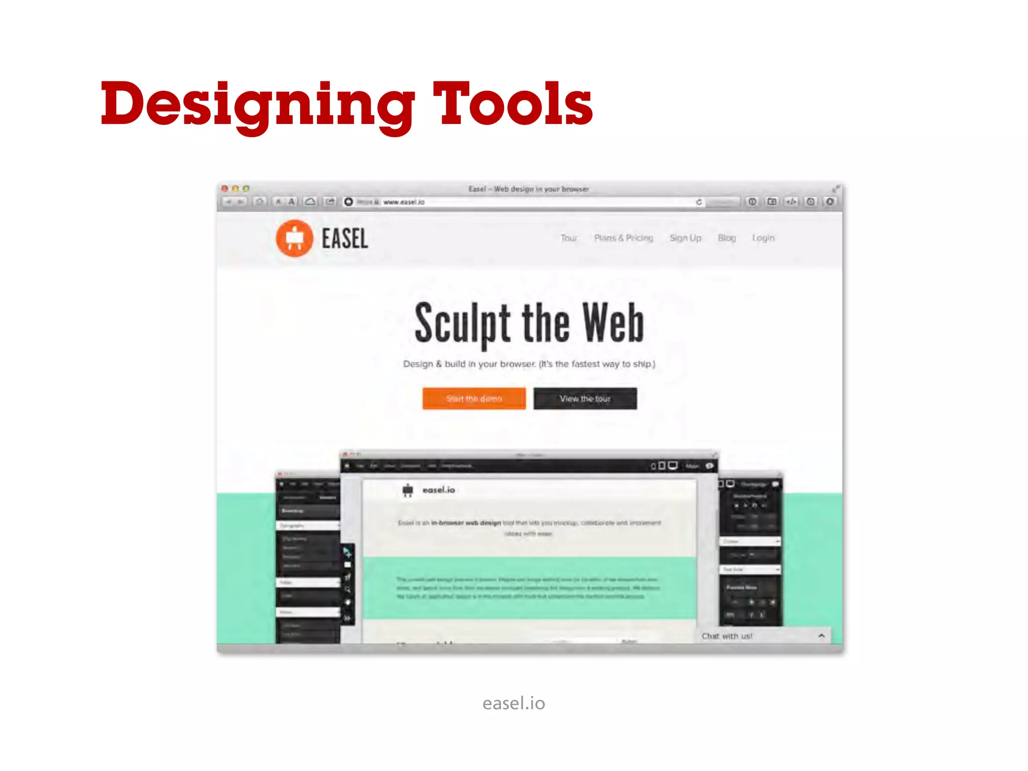 Designing Tools
easel.io
 