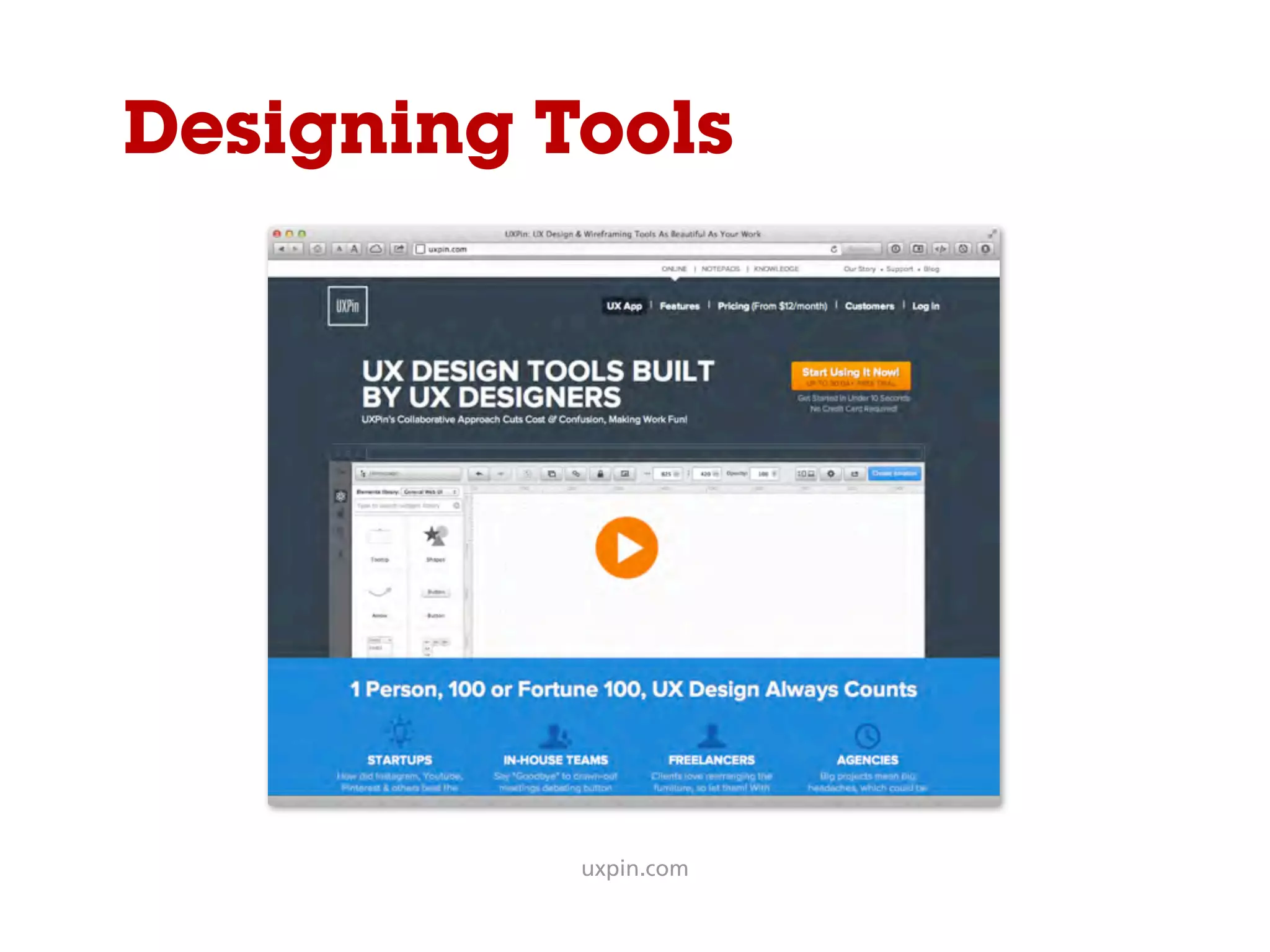 Designing Tools
uxpin.com
 