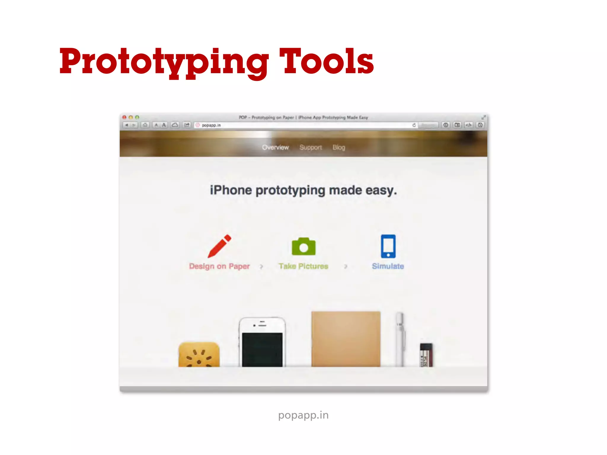 Prototyping Tools
popapp.in
 