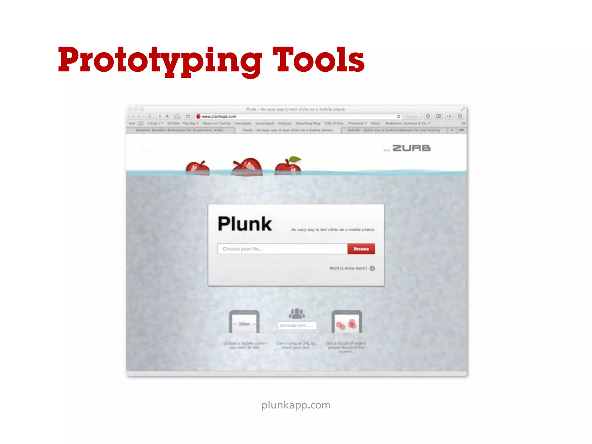 Prototyping Tools
plunkapp.com
 