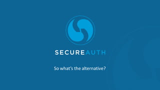 So what’s the alternative?
 