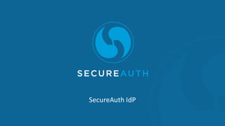 SecureAuth IdP
 