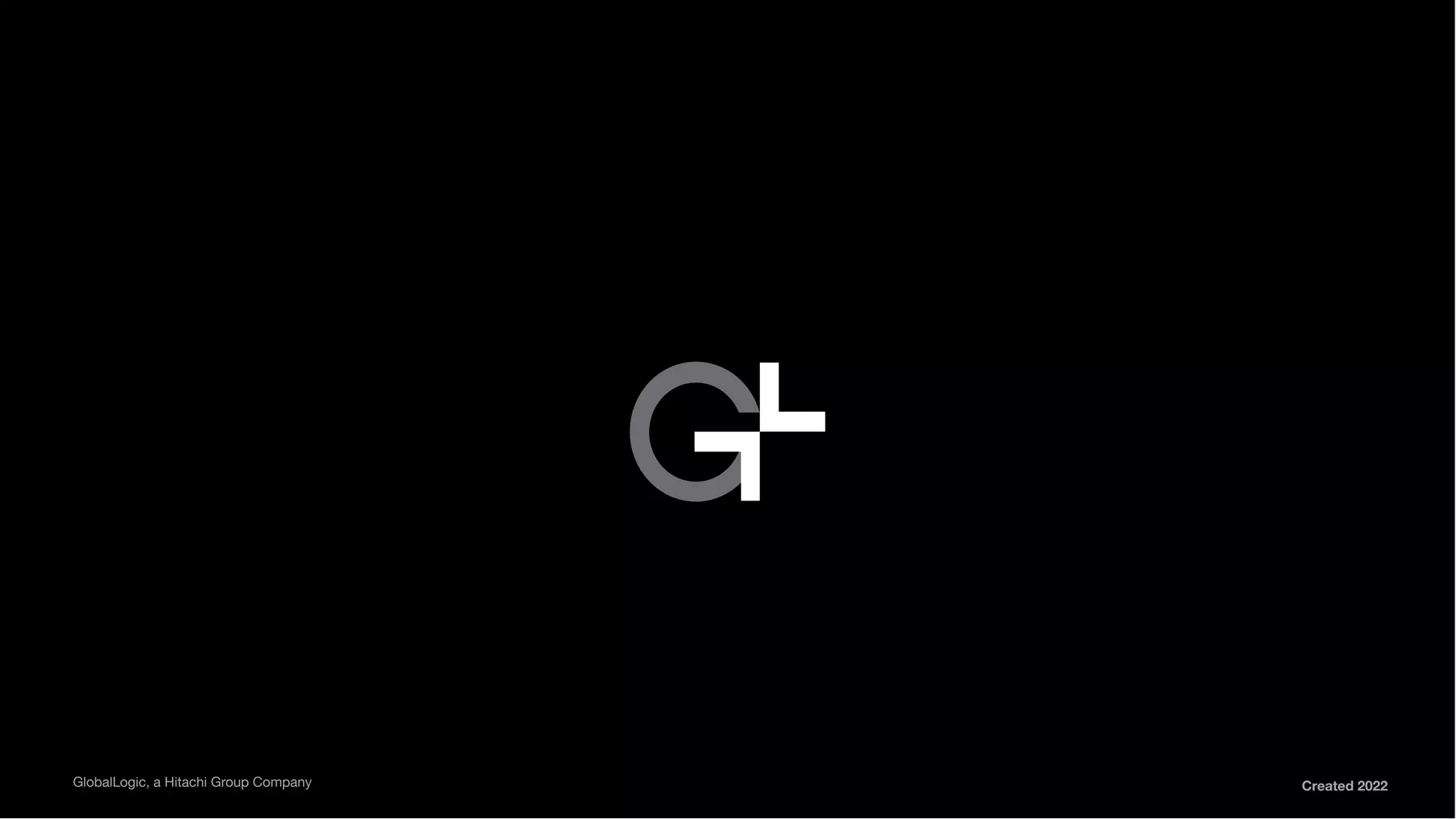 25
GlobalLogic, a Hitachi Group Company Created 2022
 