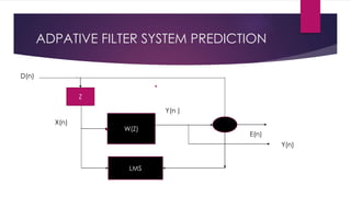 Adaptive filters | PPTX