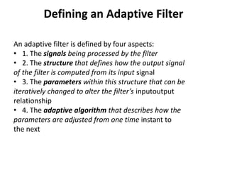 Adaptive filters and band reject filters | PPTX