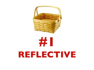 #1 	

REFLECTIVE
 