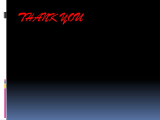 THANK YOU

 