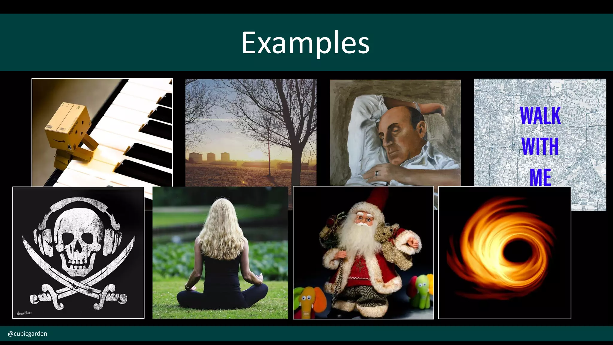 Examples
@cubicgarden
 