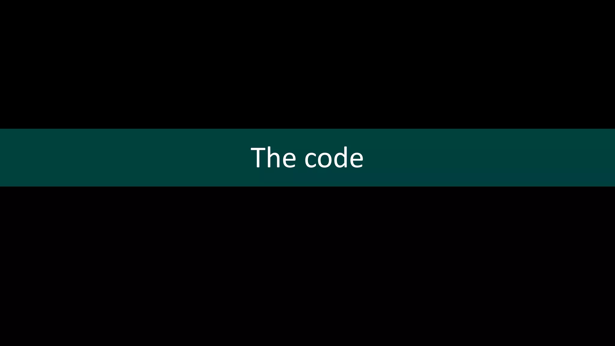 The code
 