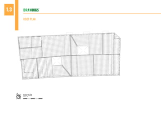 DRAWINGS1.3
ROOF PLAN
 
