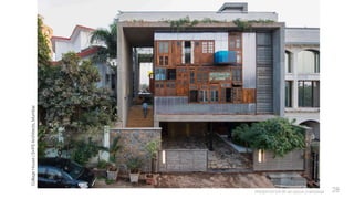 PRESENTATION BY AR.GEEVA CHANDANA 28
Collage
House
|
S+PS
Architects,
Mumbai
 