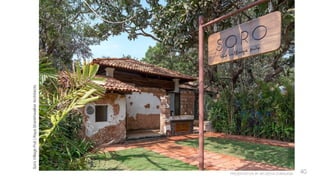 PRESENTATION BY AR.GEEVA CHANDANA 40
Soro
Village
Pub
|
Raya
Shankhwalker
Architects
 