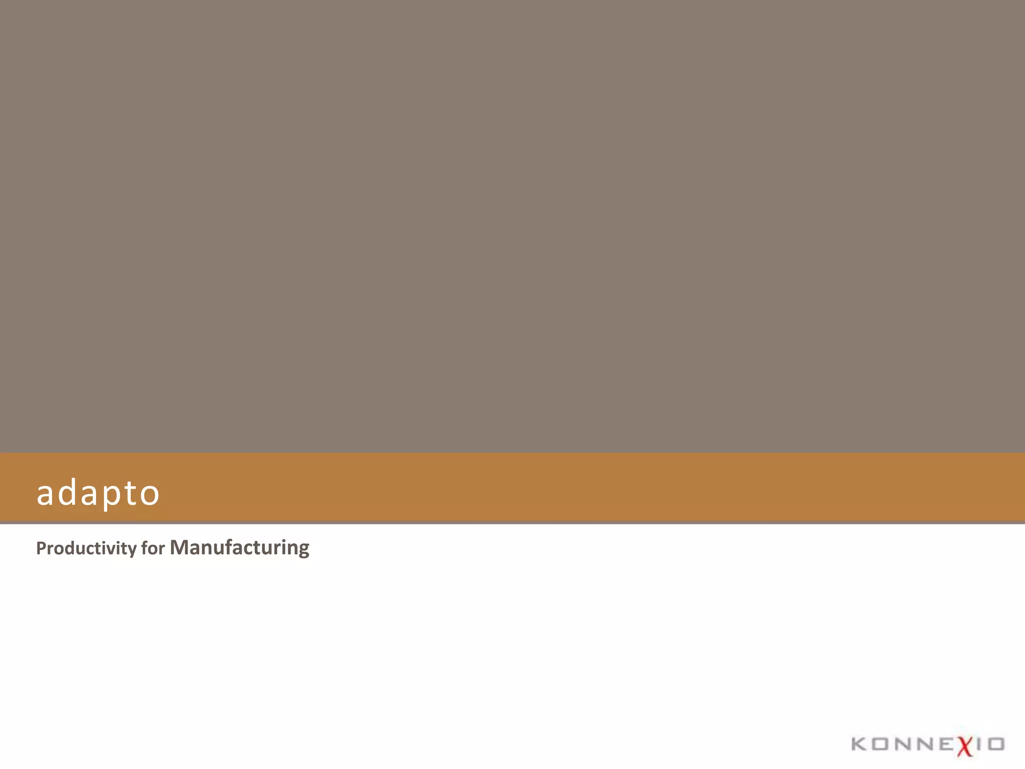 adaptoProductivity for Manufacturing