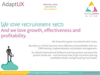 We love recruitment tech
 