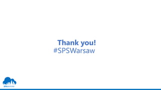 Thank you!
#SPSWarsaw
 