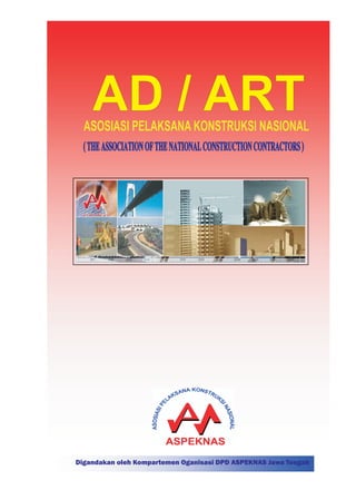 AD / ART




Digandakan oleh Kompartemen Oganisasi DPD ASPEKNAS Jawa Tengah
 