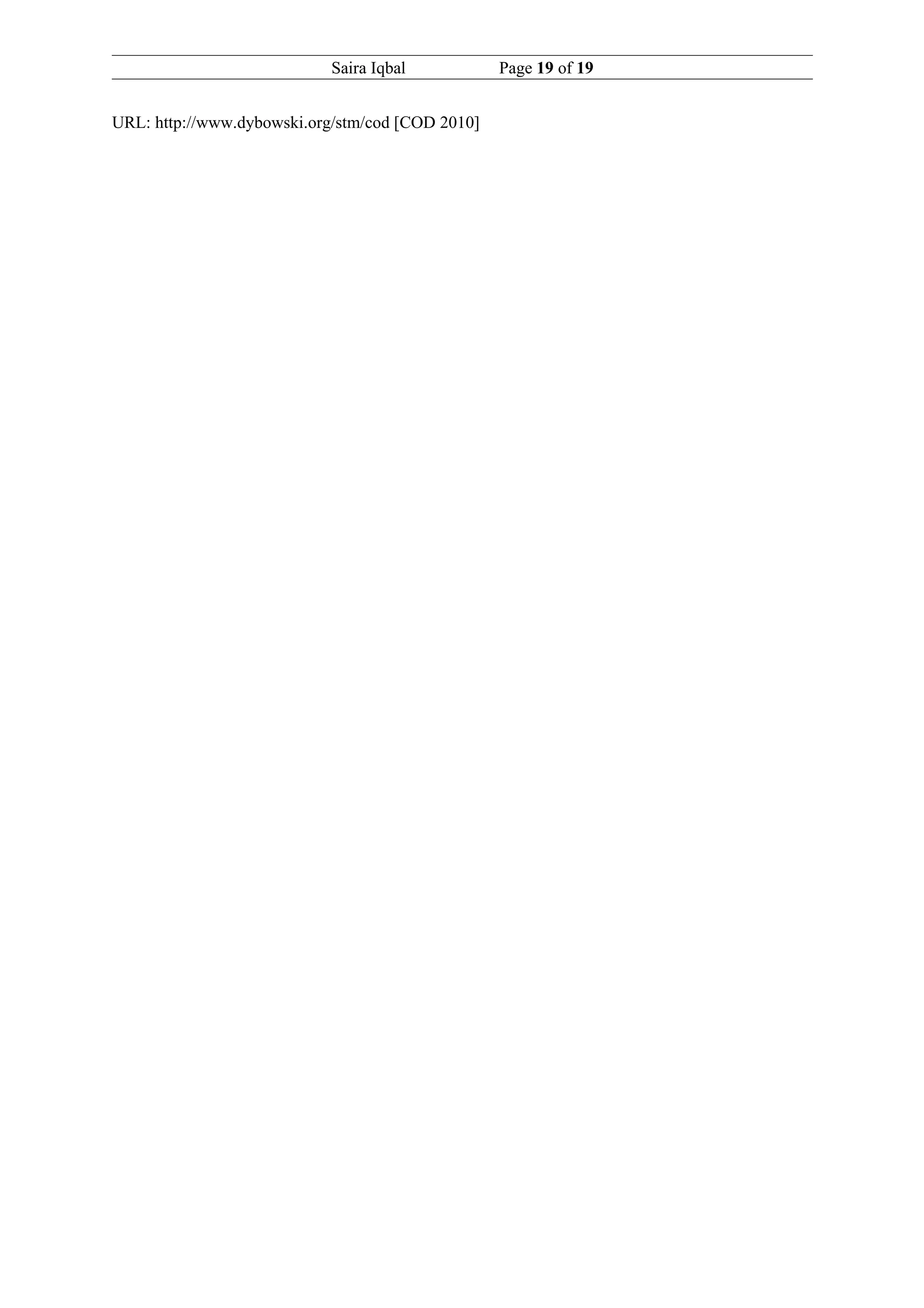 Saira Iqbal           Page 19 of 19


URL: http://www.dybowski.org/stm/cod [COD 2010]
 