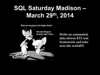 SQL Saturday Madison –
March 29th, 2014
 