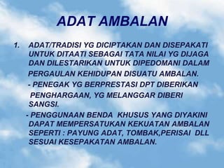 Adat ambalan, | PPT