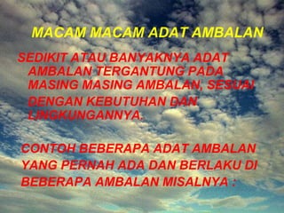 Adat ambalan, | PPT
