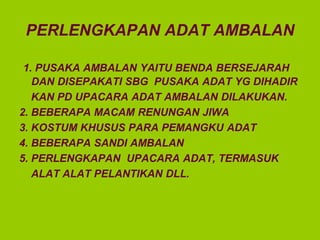 Adat ambalan, | PPT