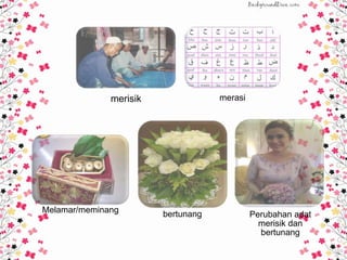 Merisng Rasmi Adat merisik dan bertunang dalam kalangan masyarakat Melayu Kepala ...