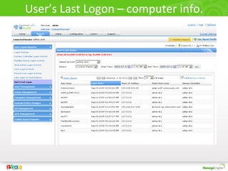 User’s Last Logon – computer info.
 