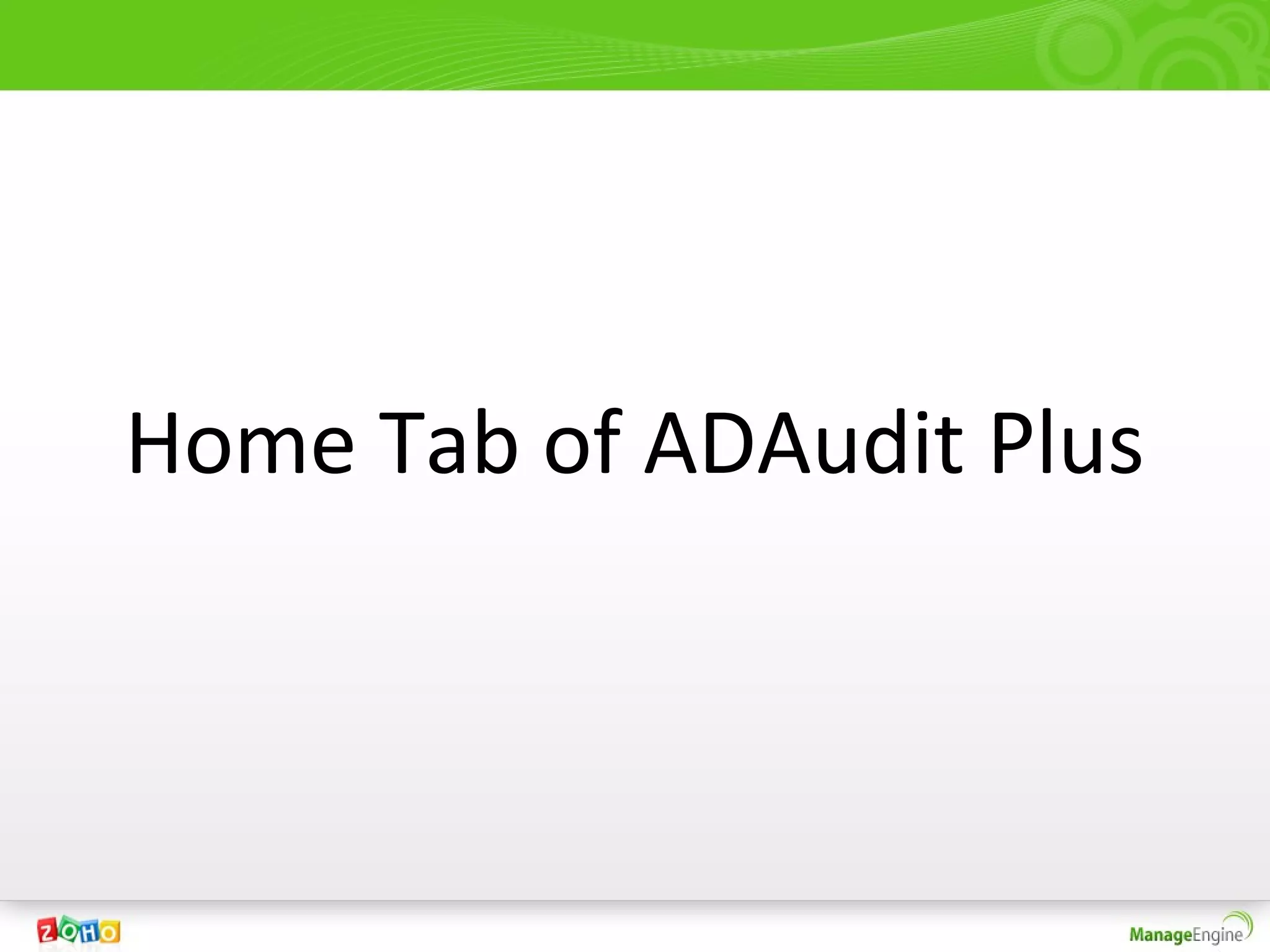 Home Tab of ADAudit Plus
 