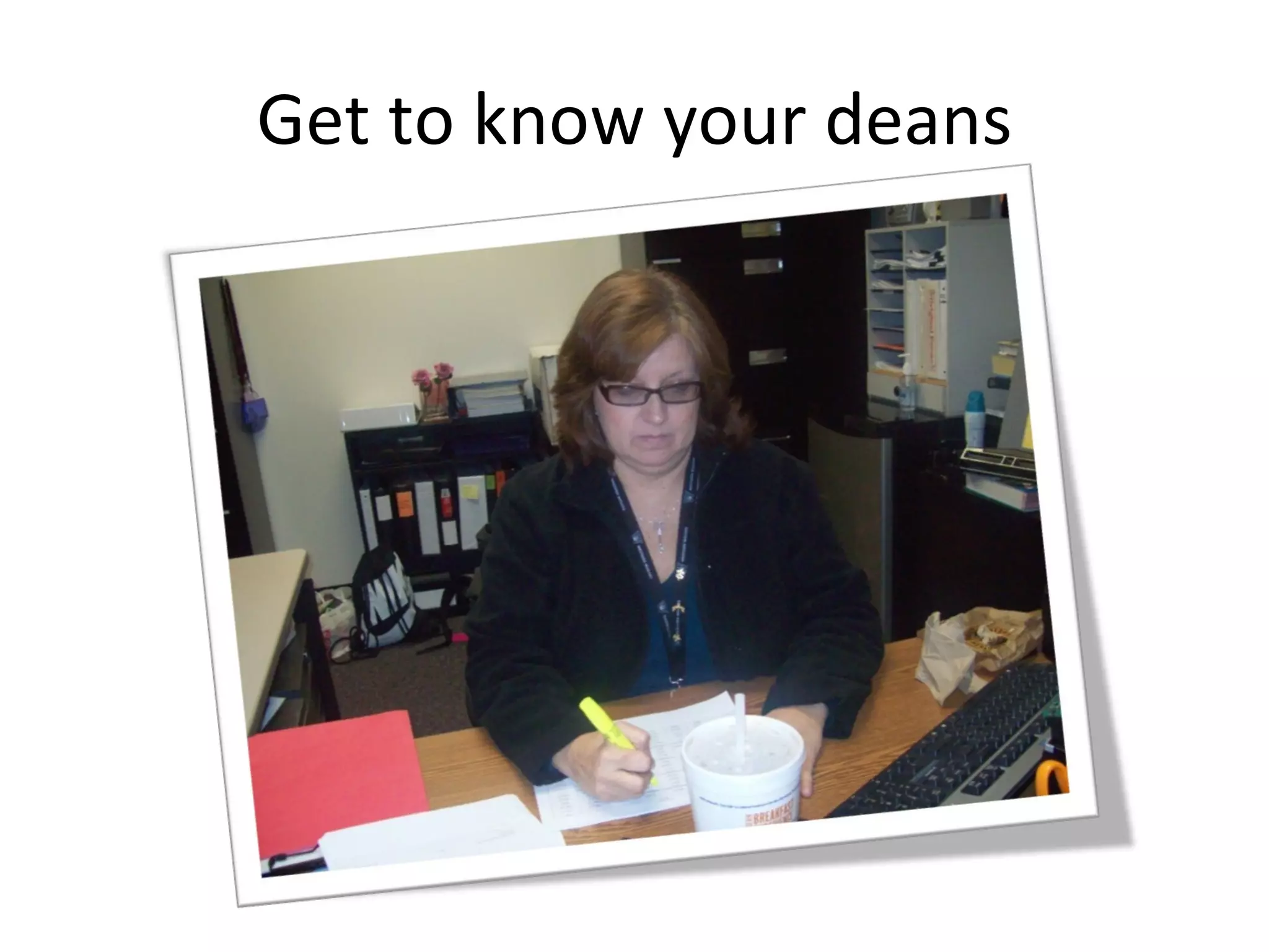 Get to know your deans