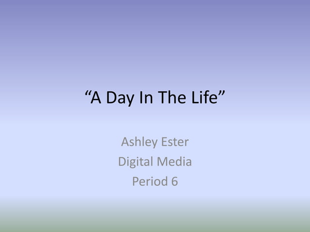 A day in the life powerpoint | PPT