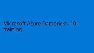Comprehensive Introduction to Microsoft Azure Databricks and Apache ...