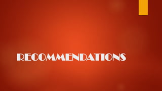 RECOMMENDATIONS
 