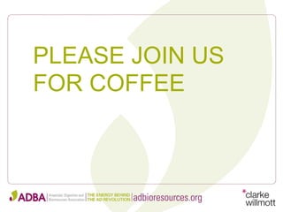 PLEASE JOIN US
FOR COFFEE
 