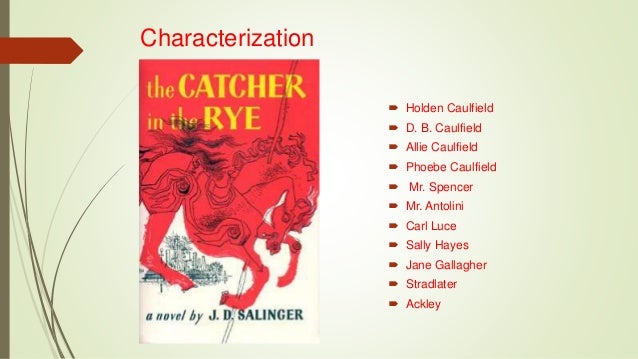 catcher in the rye holden caufield Everything you ever wanted to know about holden caulfield in the catcher in the rye, written by masters of this stuff just for you. catcher in the rye holden caufield Everything you ever wanted to know about holden caulfield in the catcher in the rye, written by masters of this stuff just for you.