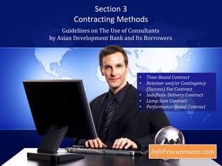 Section 3Contracting Methods  Guidelines on The Use of Consultants by Asian Development Bank and Its Borrowers ,[object Object]