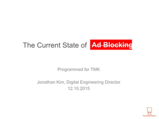 The Current State of Ad Blocking | PPTX